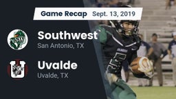 Recap: Southwest  vs. Uvalde  2019