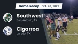 Recap: Southwest  vs. Cigarroa  2022