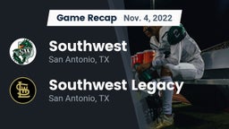 Recap: Southwest  vs. Southwest Legacy  2022