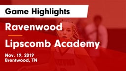 Ravenwood  vs Lipscomb Academy Game Highlights - Nov. 19, 2019