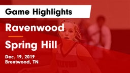 Ravenwood  vs Spring Hill  Game Highlights - Dec. 19, 2019