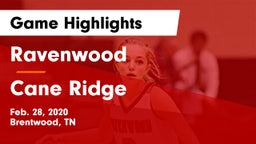 Ravenwood  vs Cane Ridge Game Highlights - Feb. 28, 2020