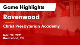 Ravenwood  vs Christ Presbyterian Academy Game Highlights - Nov. 20, 2021