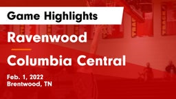 Ravenwood  vs Columbia Central  Game Highlights - Feb. 1, 2022