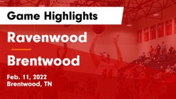 Ravenwood  vs Brentwood  Game Highlights - Feb. 11, 2022