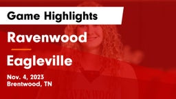Ravenwood  vs Eagleville  Game Highlights - Nov. 4, 2023