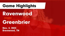 Ravenwood  vs Greenbrier  Game Highlights - Nov. 4, 2023