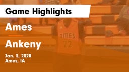 Ames  vs Ankeny  Game Highlights - Jan. 3, 2020