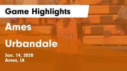 Ames  vs Urbandale  Game Highlights - Jan. 14, 2020