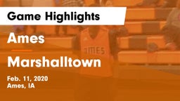 Ames  vs Marshalltown  Game Highlights - Feb. 11, 2020