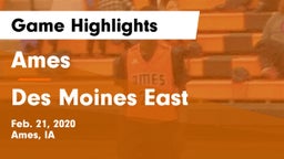 Ames  vs Des Moines East  Game Highlights - Feb. 21, 2020