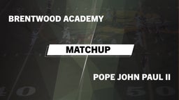 Matchup: Brentwood Academy vs. Pope John Paul II  2016