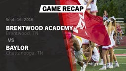 Recap: Brentwood Academy  vs. Baylor  2016