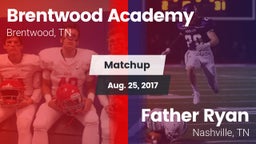 Matchup: Brentwood Academy vs. Father Ryan  2017