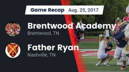 Recap: Brentwood Academy  vs. Father Ryan  2017