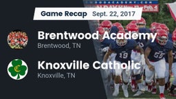 Recap: Brentwood Academy  vs. Knoxville Catholic  2017