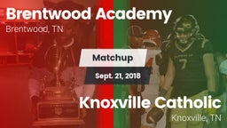 Matchup: Brentwood Academy vs. Knoxville Catholic  2018