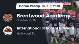 Recap: Brentwood Academy  vs. International School of Broward 2018