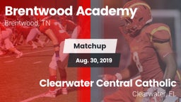 Matchup: Brentwood Academy vs. Clearwater Central Catholic  2019