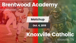 Matchup: Brentwood Academy vs. Knoxville Catholic  2019