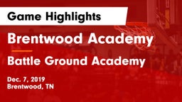 Brentwood Academy  vs Battle Ground Academy  Game Highlights - Dec. 7, 2019