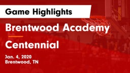 Brentwood Academy  vs Centennial  Game Highlights - Jan. 4, 2020