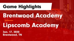 Brentwood Academy  vs Lipscomb Academy Game Highlights - Jan. 17, 2020