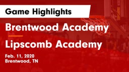 Brentwood Academy  vs Lipscomb Academy Game Highlights - Feb. 11, 2020