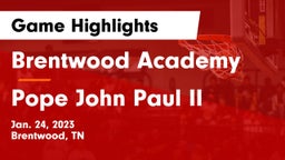 Brentwood Academy  vs Pope John Paul II  Game Highlights - Jan. 24, 2023