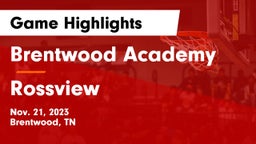 Brentwood Academy  vs Rossview  Game Highlights - Nov. 21, 2023