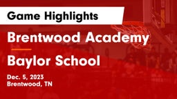 Brentwood Academy  vs Baylor School Game Highlights - Dec. 5, 2023