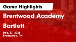 Brentwood Academy  vs Bartlett  Game Highlights - Dec. 27, 2023