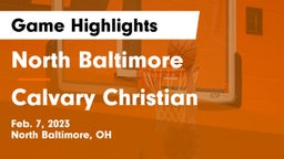 North Baltimore  vs Calvary Christian  Game Highlights - Feb. 7, 2023