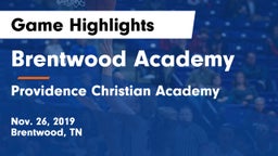 Brentwood Academy  vs Providence Christian Academy  Game Highlights - Nov. 26, 2019