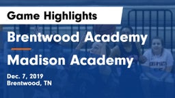 Brentwood Academy  vs Madison Academy  Game Highlights - Dec. 7, 2019