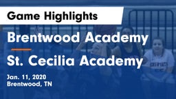 Brentwood Academy  vs St. Cecilia Academy  Game Highlights - Jan. 11, 2020
