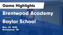 Brentwood Academy  vs Baylor School Game Highlights - Nov. 24, 2020