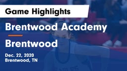 Brentwood Academy  vs Brentwood  Game Highlights - Dec. 22, 2020