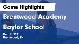 Brentwood Academy  vs Baylor School Game Highlights - Dec. 4, 2021