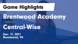 Brentwood Academy  vs Central-Wise  Game Highlights - Dec. 17, 2021