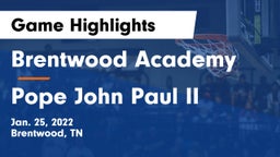 Brentwood Academy  vs Pope John Paul II  Game Highlights - Jan. 25, 2022