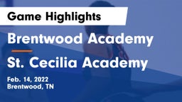Brentwood Academy  vs St. Cecilia Academy  Game Highlights - Feb. 14, 2022