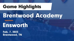 Brentwood Academy  vs Ensworth  Game Highlights - Feb. 7, 2023