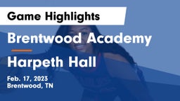 Brentwood Academy  vs Harpeth Hall  Game Highlights - Feb. 17, 2023
