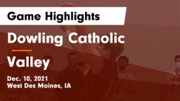 Dowling Catholic  vs Valley  Game Highlights - Dec. 10, 2021