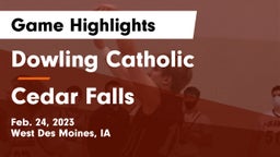 Dowling Catholic  vs Cedar Falls  Game Highlights - Feb. 24, 2023