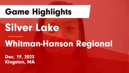 Silver Lake  vs Whitman-Hanson Regional  Game Highlights - Dec. 19, 2023