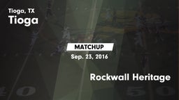 Matchup: Tioga  vs. Rockwall Heritage 2016