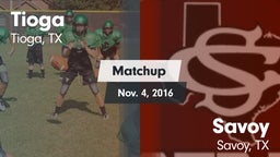 Matchup: Tioga  vs. Savoy  2016