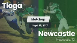 Matchup: Tioga  vs. Newcastle  2017